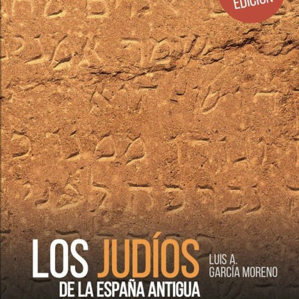 LOS JUDIOS DE LA ESPAÑA ANTIGUA