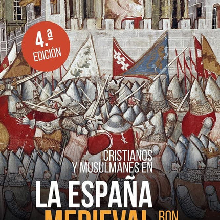 CRISTIANOS Y MUSULMANES EN LA ESPAÑA MEDIEVAL