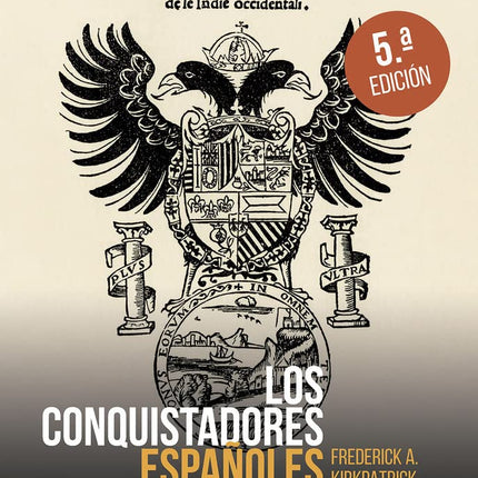 LOS CONQUISTADORES ESPAÑOLES