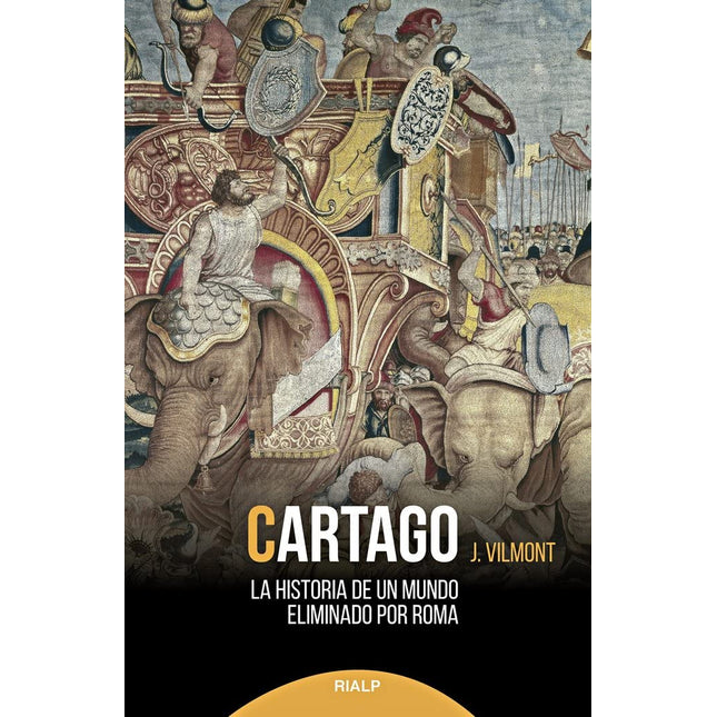 CARTAGO. LA HISTORIA DE UN MUNDO ELIMINADO PO R ROMA