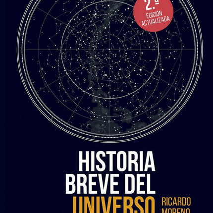 HISTORIA BREVE DEL UNIVERSO: DEL BIG BANG HAS TA NUESTROS DIAS