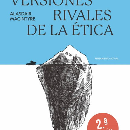 TRES VERSIONES RIVALES DE LA ETICA. ENCICLOPE DIA, GENEALOGIA Y TRADICION