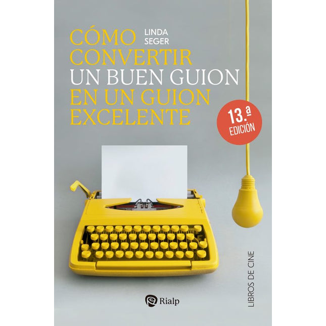 COMO CONVERTIR UN BUEN GUION EN UN GUION EXCE LENTE