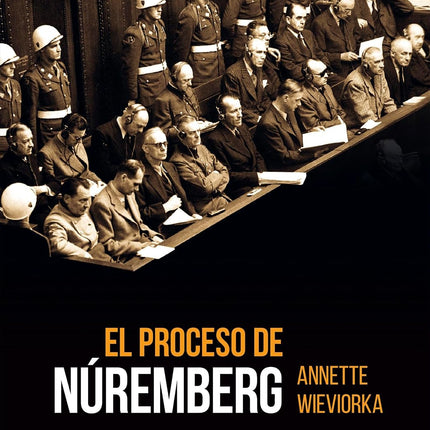 EL PROCESO DE NUREMBERG
