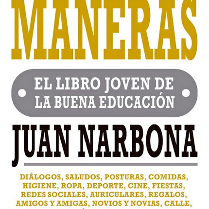 LAS BUENAS MANERAS. EL LIBRO JOVEN DE LA BUEN A EDUCACION