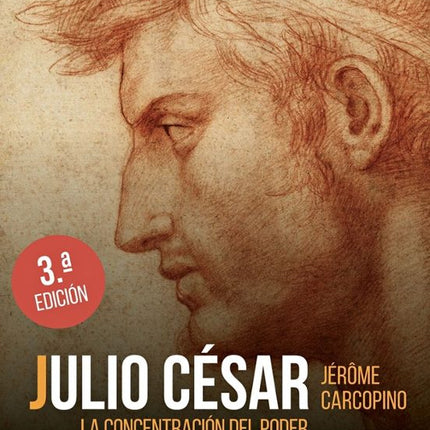 JULIO CESAR. LA CONCENTRACION DEL PODER