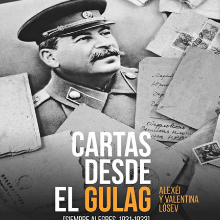 CARTAS DESDE EL GULAG
