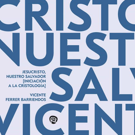 JESUCRISTO, NUESTRO SALVADOR