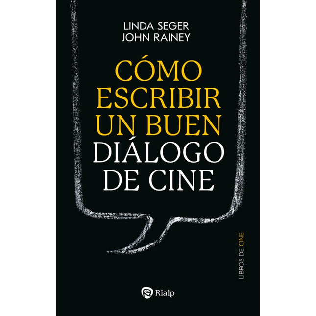 COMO ESCRIBIR UN BUEN DIALOGO DE CINE