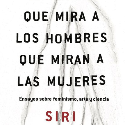 LA MUJER QUE MIRA A LOS HOMBRES QUE MIRAN A L AS NUJERES