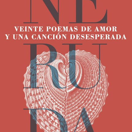 Veinte poemas de amor y una canción desespera da