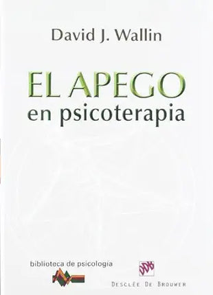 EL APEGO EN PSICOTERAPIA