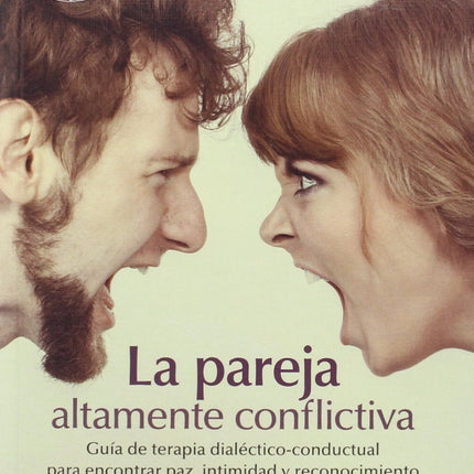 La pareja altamente conflictiva