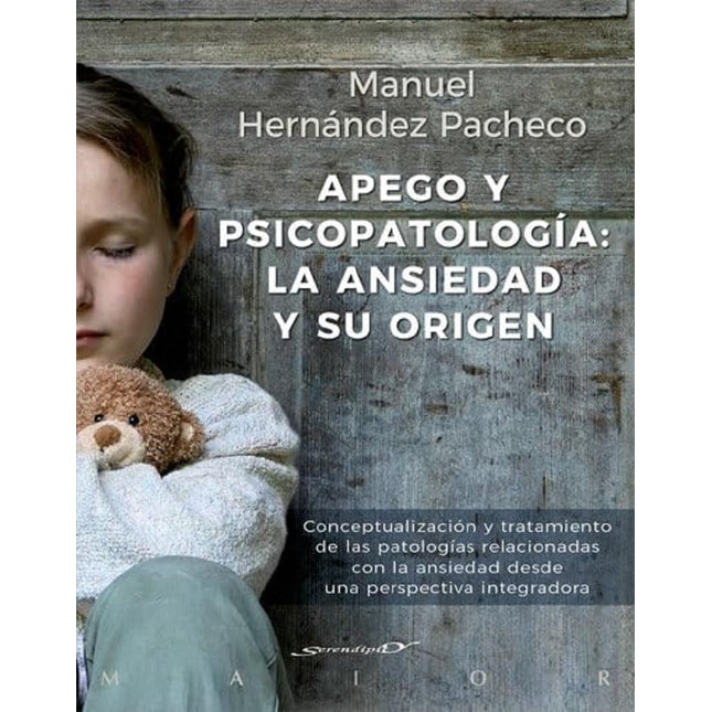 Apego y psicopatología: la ansiedad y origen