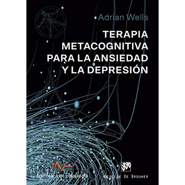Terapia metacognitiva para la ansiedad y la depresión