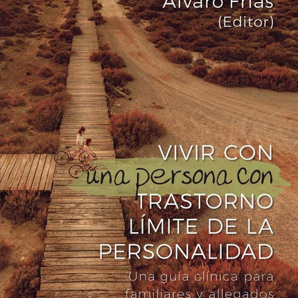 VIVIR CON UNA PERSONA CON TRASTORNO LÍMITE DE LA PERSONALIDAD