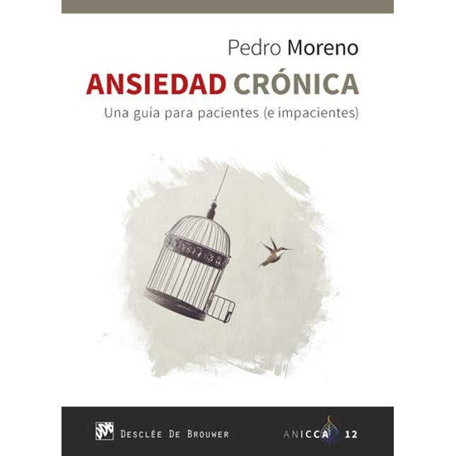 Ansiedad crónica, una, guia p/pacientes (e imp. acientes)