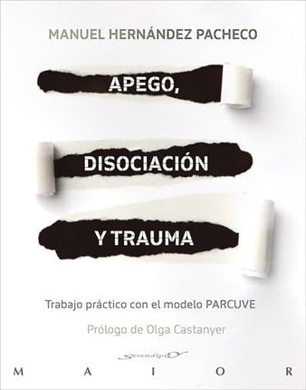 Apego, disociación y trauma