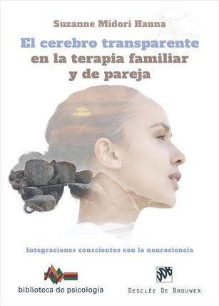 El cerebro transparente en la terapia familia r y de pareja