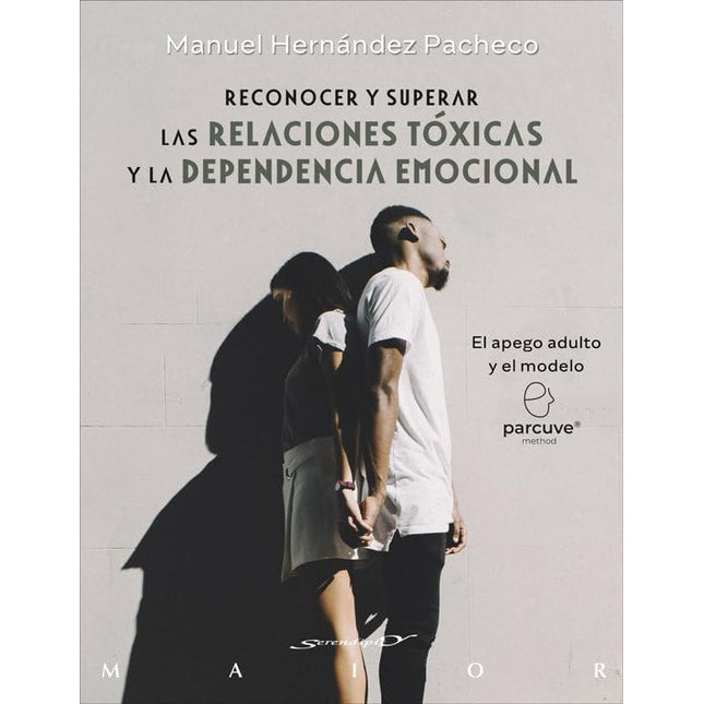 Reconocer y superar las relaciones tóxicas y la dependencia emocional