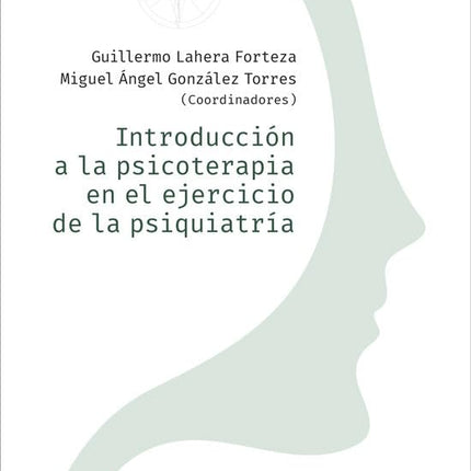 Introducción a la psicoterapia en el ejerce. De la psiquiatría