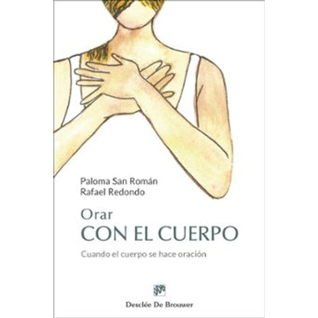 Orar con el cuerpo