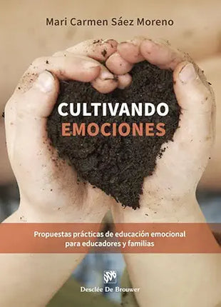CULTIVANDO EMOCIONES