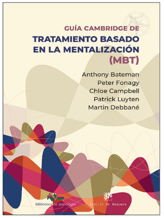 GUIA CAMBRIDGE P/EL TRATAMIENTO BASADO EN LA MENTALIZACIÓN (MBT)