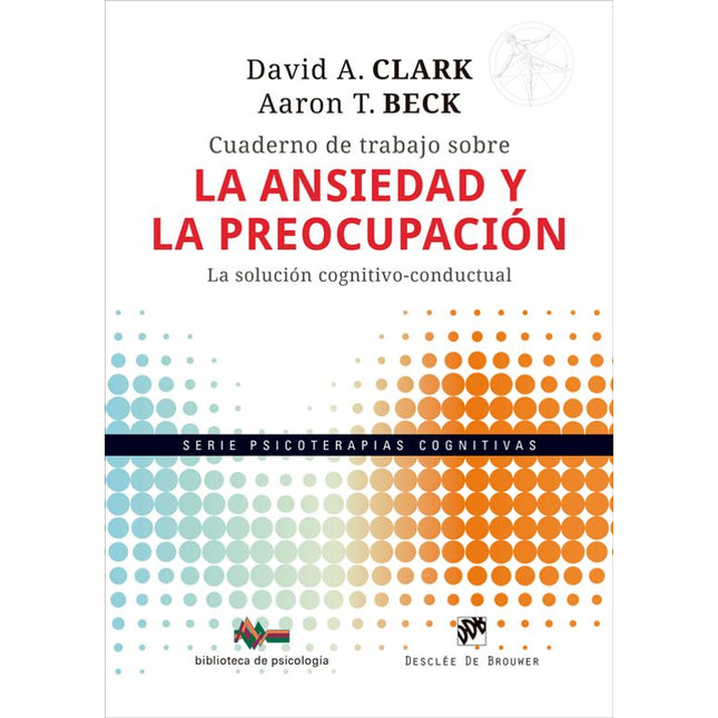 CUADERNO DE TRABAJO S/LA ANSIEDAD Y LA PEOCUP ACION