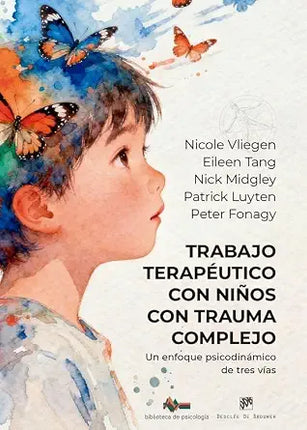 TRABAJO TERAPÉUTICO C/NIÑOS C/TRAUMA COMPLEJO