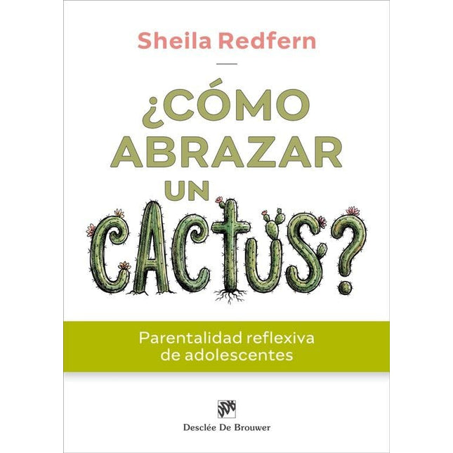 ¿CÓMO ABRAZAR UN CACTUS?