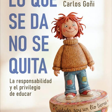LO QUE SE DA, NO SE QUITA