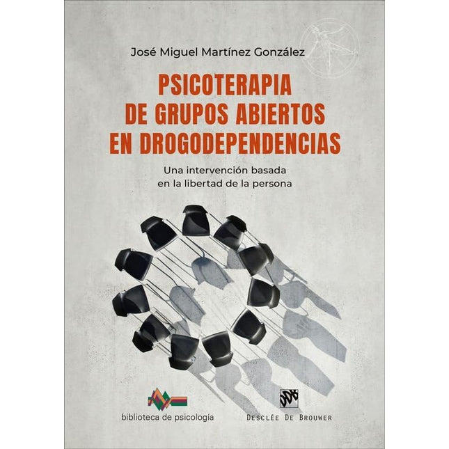 PSICOTERAPIA DE GRUPOS ABIERTOS EN DROGODEPEN DENCIAS