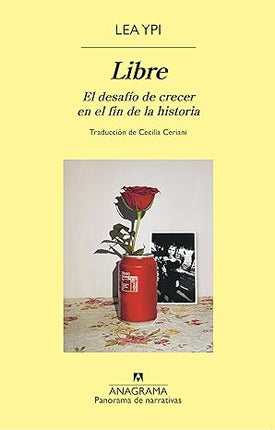 Libre el desafío de crecer en el fin de la historia