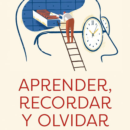 APRENDER, RECORDAR, OLVIDAR