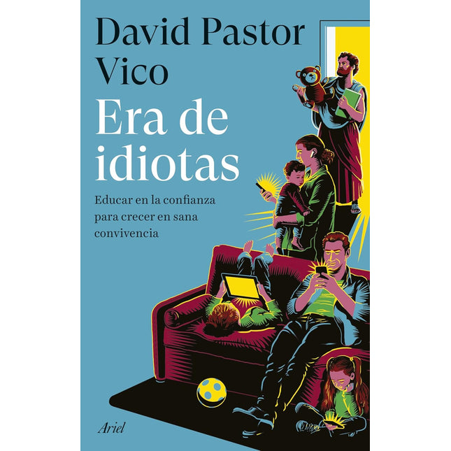 Era de idiotas