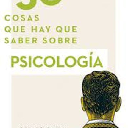 50 cosas qué hay qué saber sobre psicología
