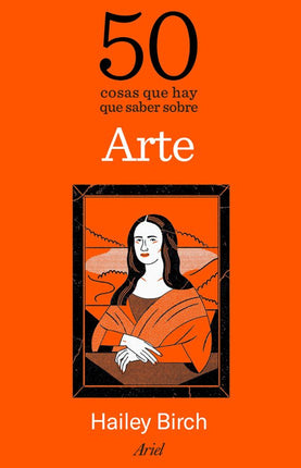 50 cosas qué hay qué saber sobre arte
