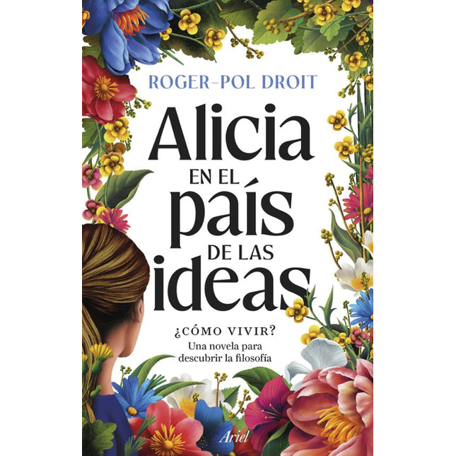 Alicia en el país de las ideas. ¿Cómo vivir?