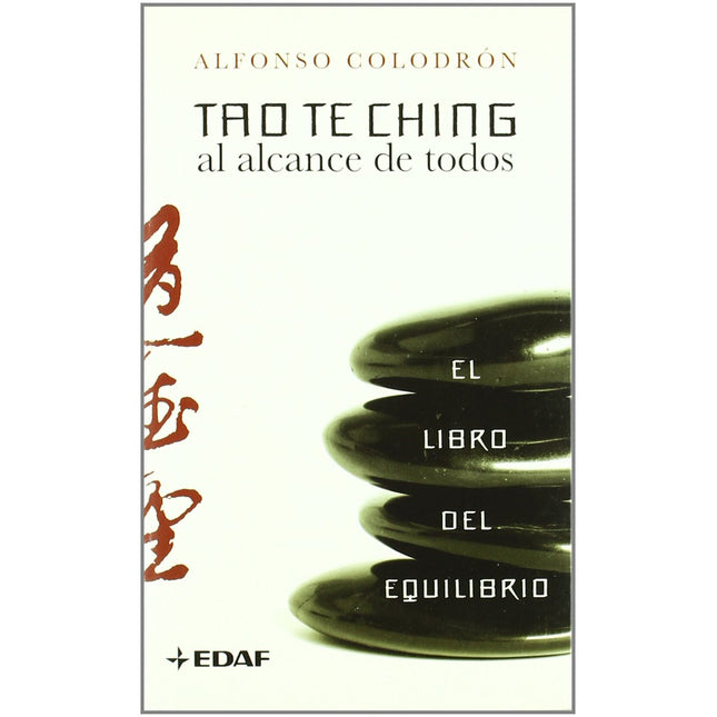 Tao te china al alcance de todos. El libro del equilibrio
