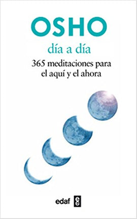 Día a día. 365 meditaciones para el aquí y el ahora