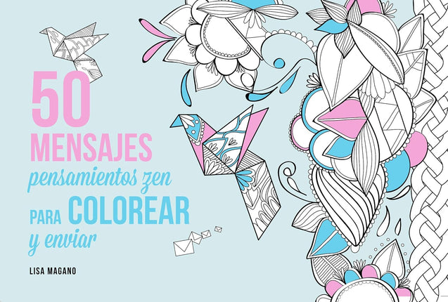 50 MENSAJES PARA COLOREAR Y ENVIAR ...