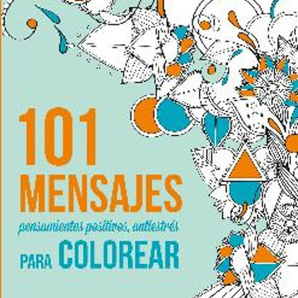101 MENSAJES PARA COLOREAR