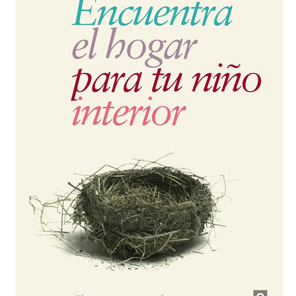 Encuentra el hogar para tu niño interior