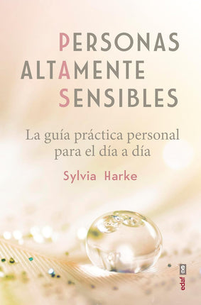Personas altamente sensibles. La guía Prat. Personal p/el día a día