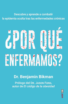 ¿Por qué enfermamos?
