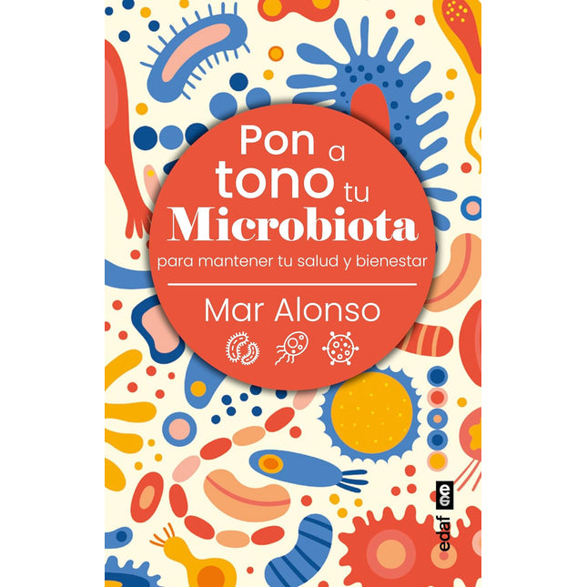 Pon a tono tu microbiota p/mantener tu salud