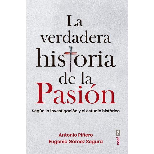 La verdadera historia de la pasión