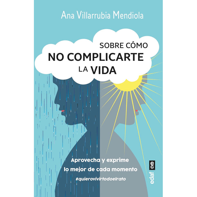 Sobre cómo no complicarte la vida