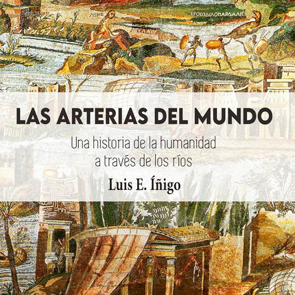 Las arterias del mundo